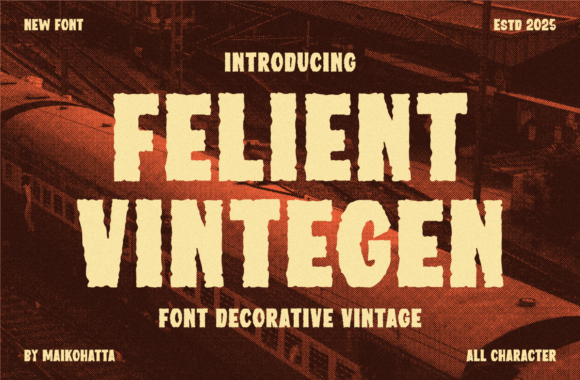 Felient Vintegen: A Vintage Typeface for Makers