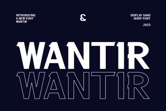 Wantir: The Modern Sans Serif Typeface for Digital Brands